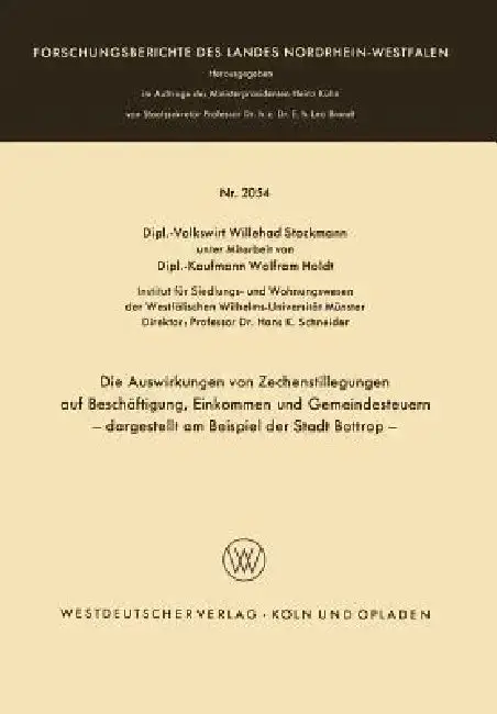 Cover of Die Auswirkungen Von Zechenstillegungen Auf Beschäftigung, Einkommen Und Gemeindesteuern -- Dargestellt Am Beispiel Der Stadt Bottrop --