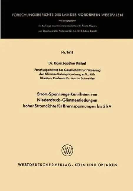 Cover of Strom-Spannungs-Kennlinien von Niederdruck-Glimmentladungen hoher Stromdichte für Brennspannungen bis 5 kV