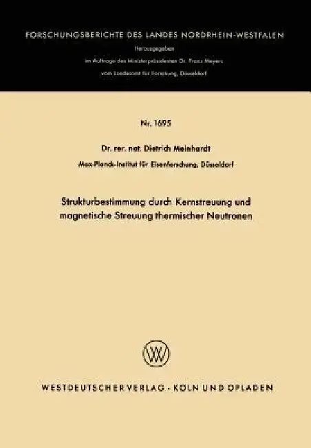 Cover of Strukturbestimmung Durch Kernstreuung Und Magnetische Streuung Thermischer Neutronen