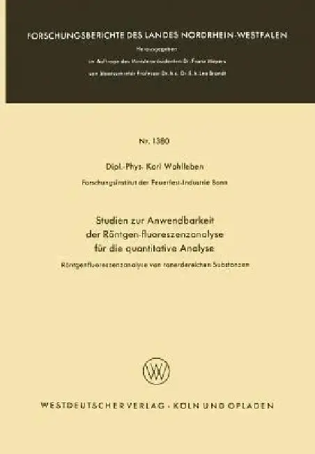 Cover of Studien Zur Anwendbarkeit Der Röntgen-Fluoreszenzanalyse Für Die Quantitative Analyse