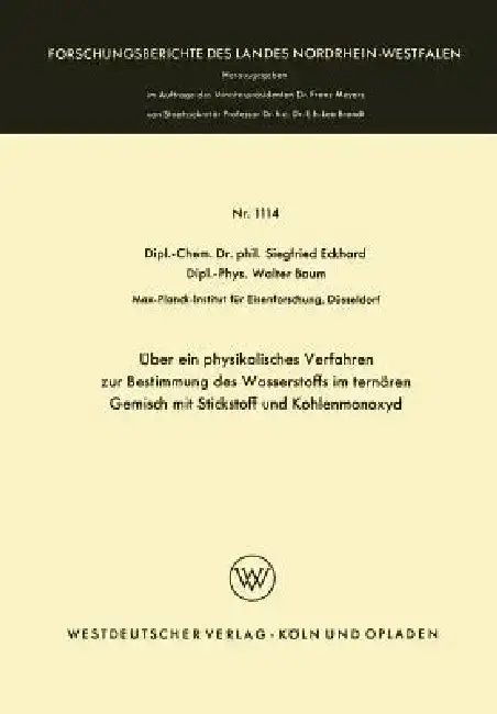 Cover of Über Ein Physikalisches Verfahren Zur Bestimmung Des Wasserstoffs Im Ternären Gemisch Mit Stickstoff Und Kohlenmonoxyd