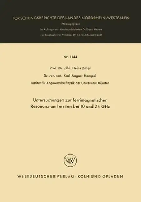 Cover of Untersuchungen zur ferrimagnetischen Resonanz an Ferriten bei 10 und 24 GHz