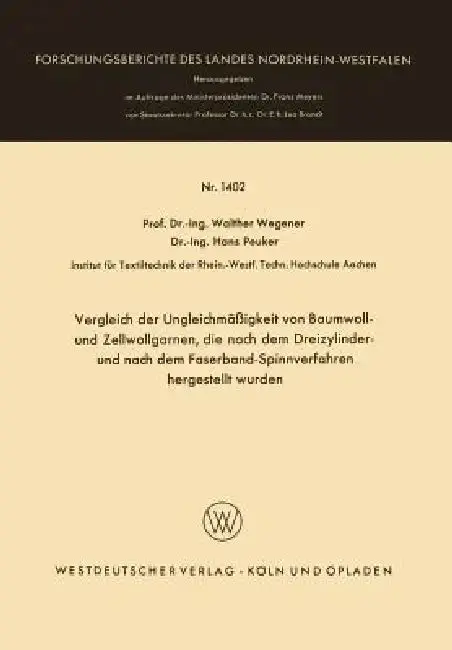 Cover of Vergleich Der Ungleichmäßigkeit Von Baumwoll- Und Zellwollgarnen, Die Nach Dem Dreizylinder- Und Nach Dem Faserband-Spinnverfahren Hergestellt Wurden