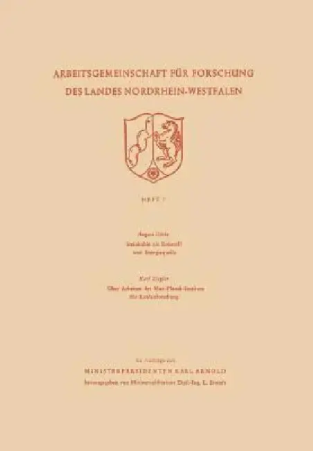 Cover of Steinkohle ALS Rohstoff Und Energiequelle. Über Arbeiten Des Max-Planck-Instituts Für Kohlenforschung