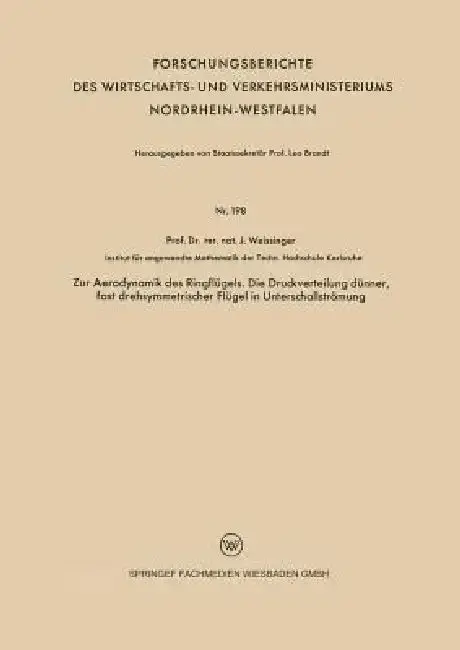 Cover of Zur Aerodynamik Des Ringflügels. Die Druckverteilung Dünner, Fast Drehsymmetrischer Flügel in Unterschallströmung