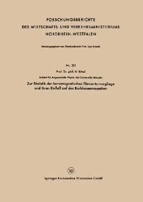 Cover of Zur Statistik Der Ferromagnetischen Elementarvorgänge Und Ihren Einfluß Auf Das Barkhausenrauschen