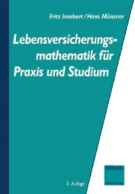 Cover of Lebensversicherungsmathematik Für PRAXIS Und Studium
