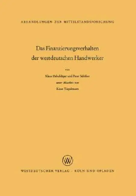 Cover of Das Finanzierungsverhalten Der Westdeutschen Handwerker
