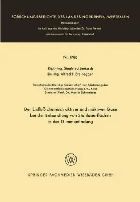 Cover of Der Einfluß Chemisch Aktiver Und Inaktiver Gase Bei Der Behandlung Von Stahloberflächen in Der Glimmentladung