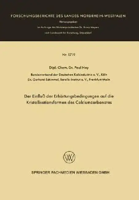 Cover of Der Einfluß Der Erhärtungsbedingungen Auf Die Kristallisationsformen Des Calciumcarbonates