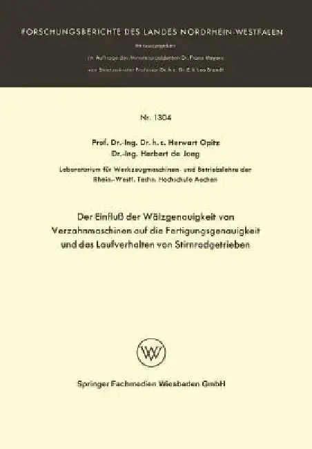 Cover of Der Einfluß Der Wälzgenauigkeit Von Verzahnmaschinen Auf Die Fertigungsgenauigkeit Und Das Laufverhalten Von Stirnradgetrieben
