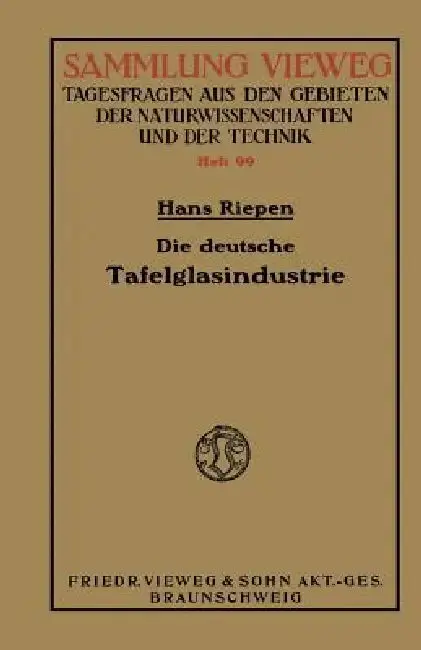 Cover of Die Deutsche Tafelglasindustrie