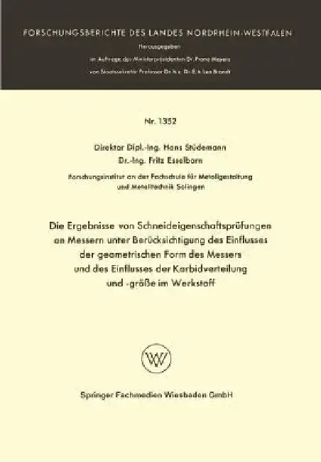 Cover of Die Ergebnisse Von Schneideigenschaftsprüfungen an Messern Unter Berücksichtigung Des Einflusses Der Geometrischen Form Des Messers Und Des Einflusses