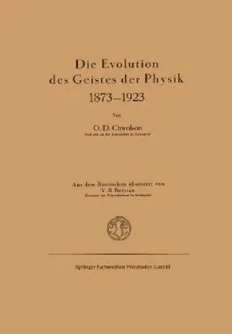 Cover of Die Evolution Des Geistes Der Physik 1873-1923