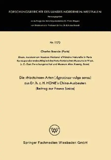 Cover of Die »Noctuinae«-Arten (Agrotinae Vulgo Sensu) Aus Dr. H.C. Höne's China-Ausbeuten