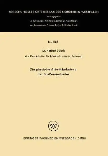 Cover of Die Physische Arbeitsbelastung Der Gießereiarbeiter