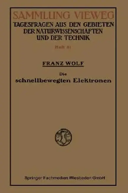 Cover of Die Schnellbewegten Elektronen