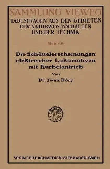 Cover of Die Schüttelerscheinungen Elektrischer Lokomotiven Mit Kurbelantrieb