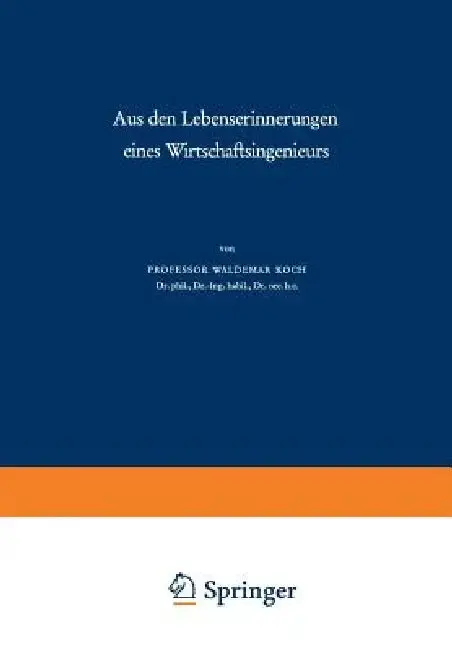 Cover of Aus Den Lebenserinnerungen Eines Wirtschaftsingenieurs