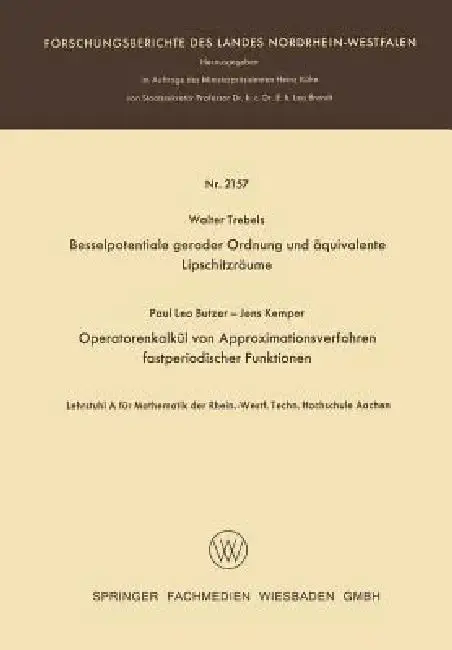 Cover of Besselpotentiale Gerader Ordnung Und Äquivalente Lipschitzräume. Operatorenkalkül Von Approximationsverfahren Fastperiodischer Funktionen