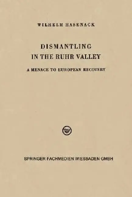 Cover of Dismantling in the Ruhr Valley