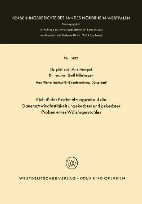 Cover of Einfluß Der Erschmelzungsart Auf Die Dauerschwingfestigkeit Ungekerbter Und Gekerbter Proben Eines Wälzlagerstahles