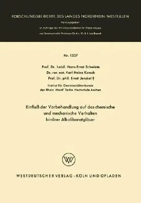 Cover of Einfluß Der Vorbehandlung Auf Das Chemische Und Mechanische Verhalten Binärer Alkaliboratgläser