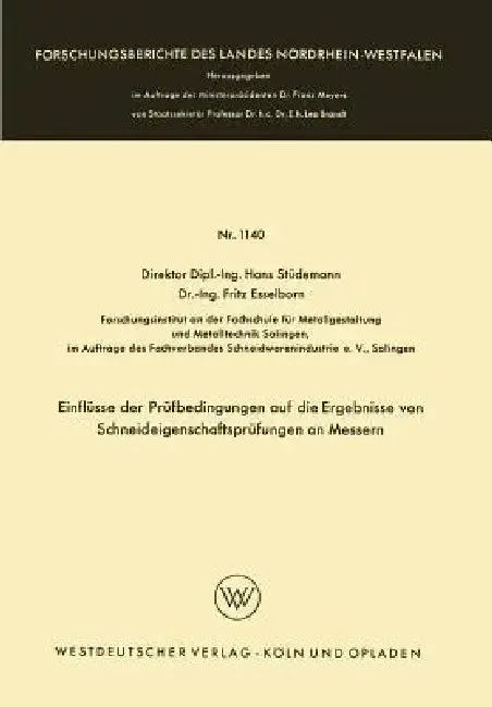 Cover of Einflüsse Der Prüfbedingungen Auf Die Ergebnisse Von Schneideigenschaftsprüfungen an Messern