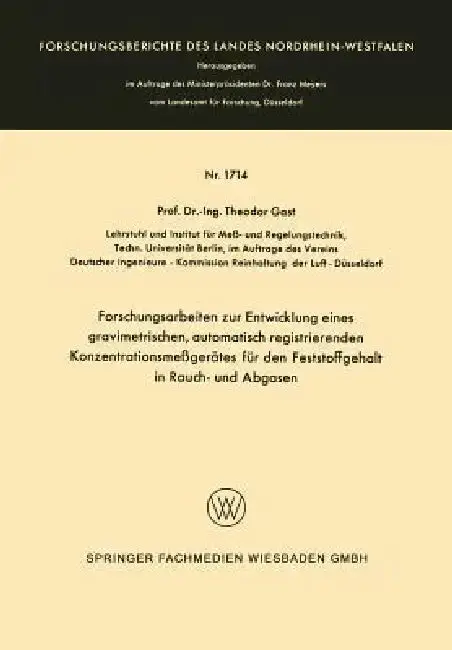 Cover of Forschungsarbeiten Zur Entwicklung Eines Gravimetrischen, Automatisch Registrierenden Konzentrationsmeßgerätes Für Den Feststoffgehalt in Rauch- Und A