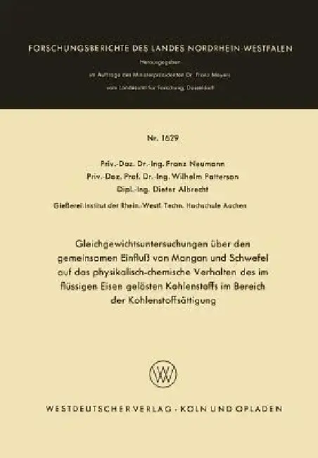 Cover of Gleichgewichtsuntersuchungen Über Den Gemeinsamen Einfluß Von Mangan Und Schwefel Auf Das Physikalisch-Chemische Verhalten Des Im Flüssigen Eisen Gelö