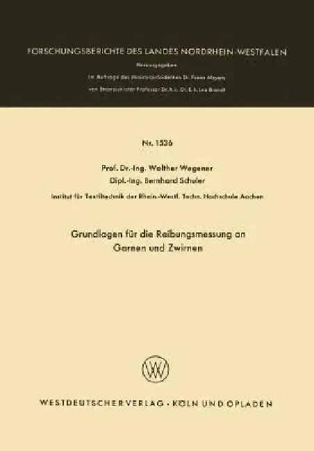 Cover of Grundlagen Für Die Reibungsmessung an Garnen Und Zwirnen