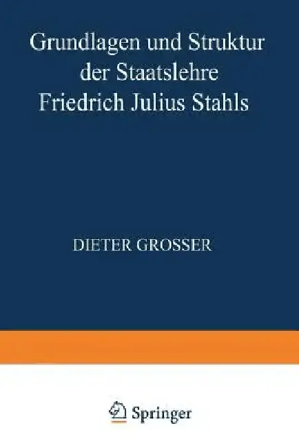 Cover of Grundlagen Und Struktur Der Staatslehre Friedrich Julius Stahls