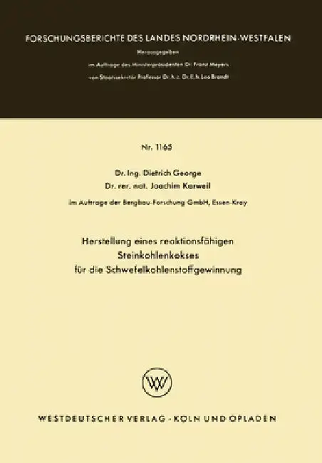 Cover of Herstellung eines reaktionsfähigen Steinkohlenkokses für die Schwefelkohlenstoffgewinnung