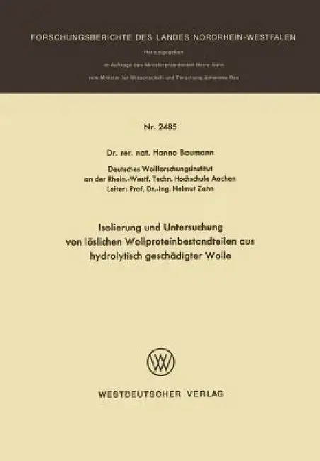 Cover of Isolierung Und Untersuchung Von Löslichen Wollproteinbestandteilen Aus Hydrolytisch Geschädigter Wolle