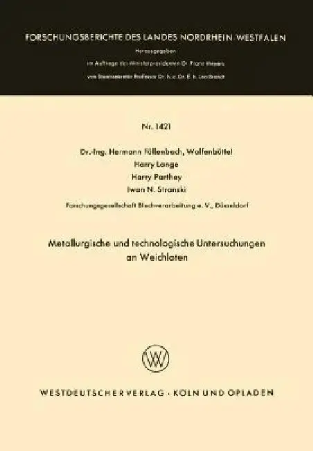 Cover of Metallurgische Und Technologische Untersuchungen an Weichloten