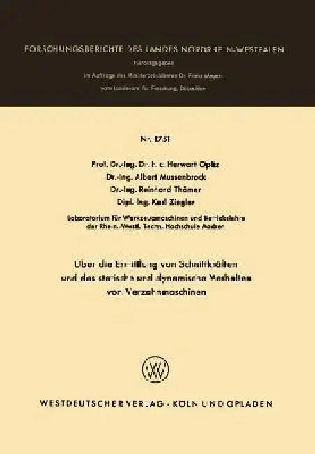 Cover of Über Die Ermittlung Von Schnittkräften Und Das Statistische Und Dynamische Verhalten Von Verzahnmaschinen