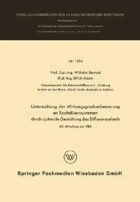 Cover of Untersuchung Der Wirkungsgradverbesserung an Spaltdüsensystemen Durch Optimale Gestaltung Des Diffusorauslaufs