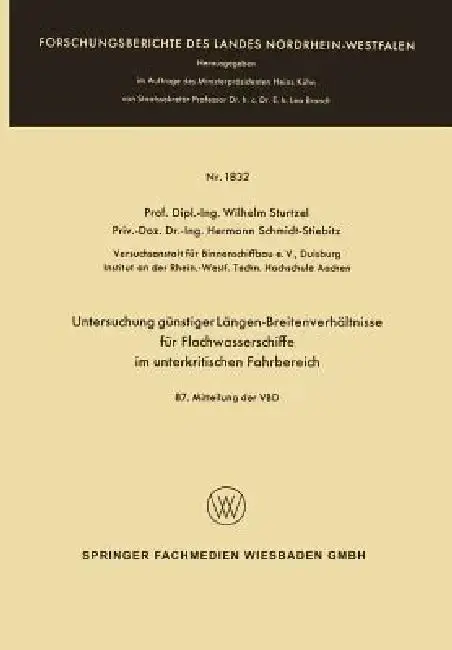 Cover of Untersuchung Günstiger Längen-Breitenverhältnisse Für Flachwasserschiffe Im Unterkritischen Fahrbereich