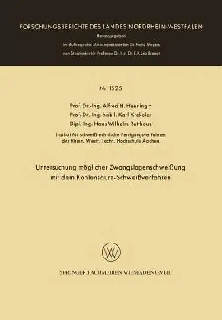 Cover of Untersuchung Möglicher Zwangslagenschweißung Mit Dem Kohlensäure-Schweißverfahren