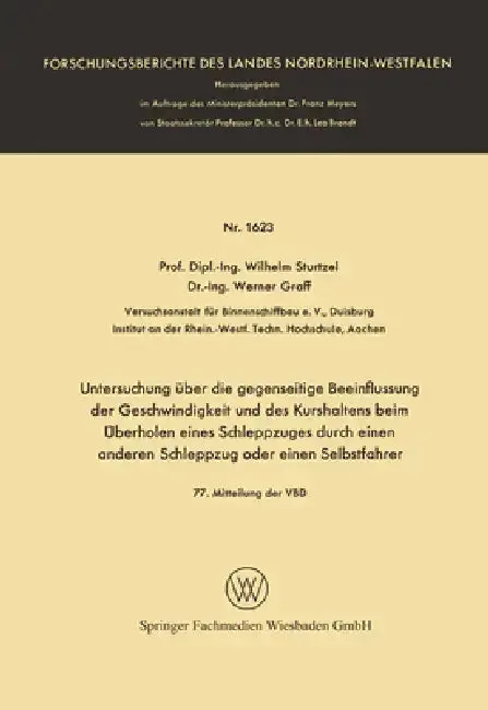 Cover of Untersuchung über die gegenseitige Beeinflussung der Geschwindigkeit und des Kurshaltens beim Überholen eines Schleppzuges durch einen anderen Schlepp