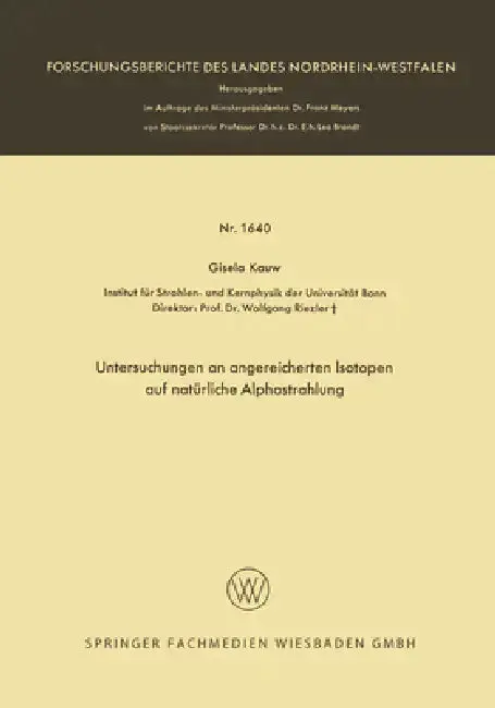 Cover of Untersuchungen an angereicherten Isotopen auf natürliche Alphastrahlung
