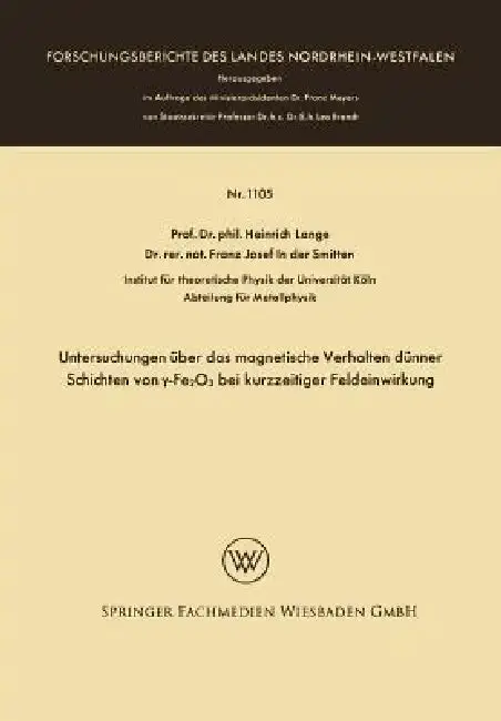 Cover of Untersuchungen Über Das Magnetische Verhalten Dünner Schichten Von γ-Fe2o3 Bei Kurzzeitiger Feldeinwirkung