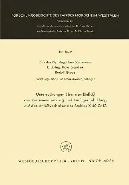 Cover of Untersuchungen Über Den Einfluß Der Zusammensetzung Und Gefügeausbildung Auf Das Anlaßverhalten Des Stahles X 40 Cr 13