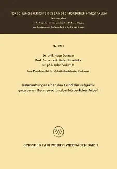 Cover of Untersuchungen Über Den Grad Der Subjektiv Gegebenen Beanspruchung Bei Körperlicher Arbeit
