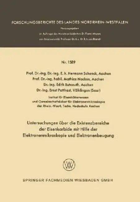 Cover of Untersuchungen Über Die Existenzbereiche Der Eisenkarbide Mit Hilfe Der Elektronenmikroskopie Und Elektronenbeugung