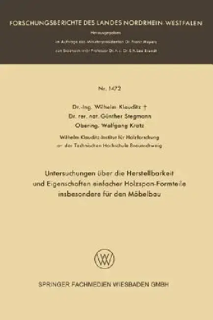 Cover of Untersuchungen Über Die Herstellbarkeit Und Eigenschaften Einfacher Holzspan-Formteile Insbesondere Für Den Möbelbau