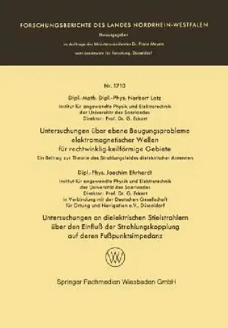 Cover of Untersuchungen Über Ebene Beugungsprobleme Elektromagnetischer Wellen Für Rechtwinklig-Keilförmige Gebiete. Untersuchungen an Dielektrischen Stielstra