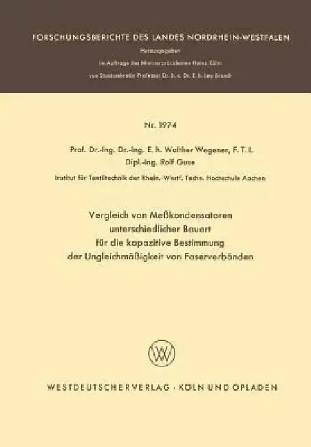 Cover of Vergleich Von Meßkondensatoren Unterschiedlicher Bauart Für Die Kapazitive Bestimmung Der Ungleichmäßigkeit Von Faserverbänden