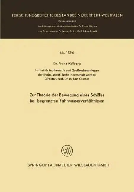 Cover of Zur Theorie Der Bewegung Eines Schiffes Bei Begrenzten Fahrwasserverhältnissen