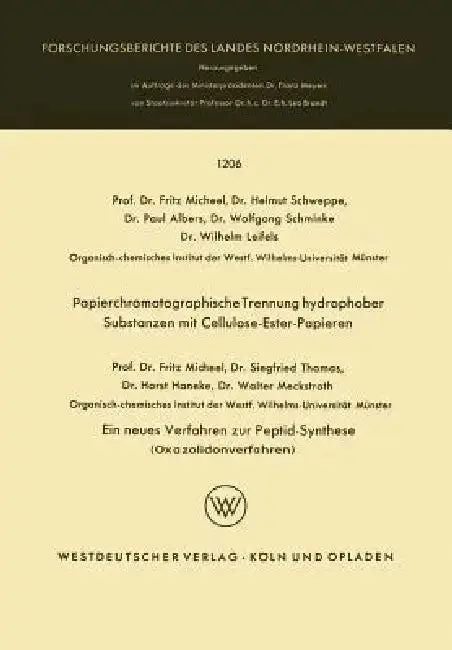 Cover of Papierchromatographische Trennung Hydrophober Substanzen Mit Cellulose-Ester-Papieren. Ein Neues Verfahren Zur Peptid-Synthese (Oxazolidonverfahren)